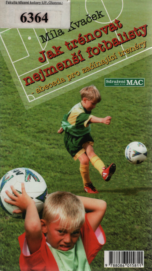 Jak trénovat nejmenší fotbalisty - abeceda pro začínající trenéry