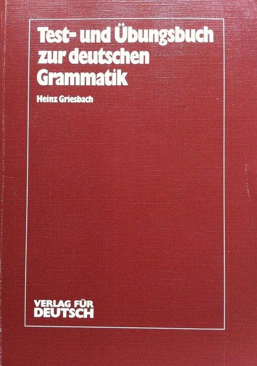Test- Und Ubungsbuch Zur Deutschen Grammatik (German Edition)