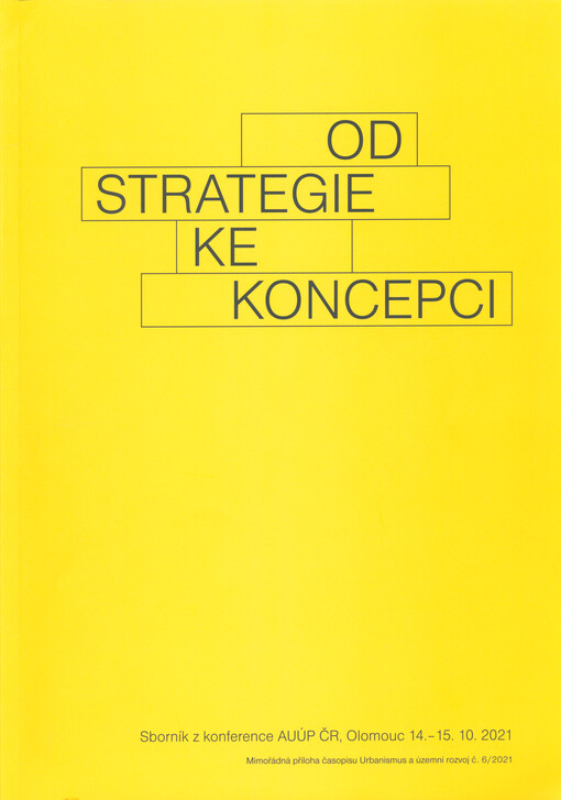 Od strategie ke koncepci : sborník z konference AUÚP ČR, Olomouc 14.-15.10.2021