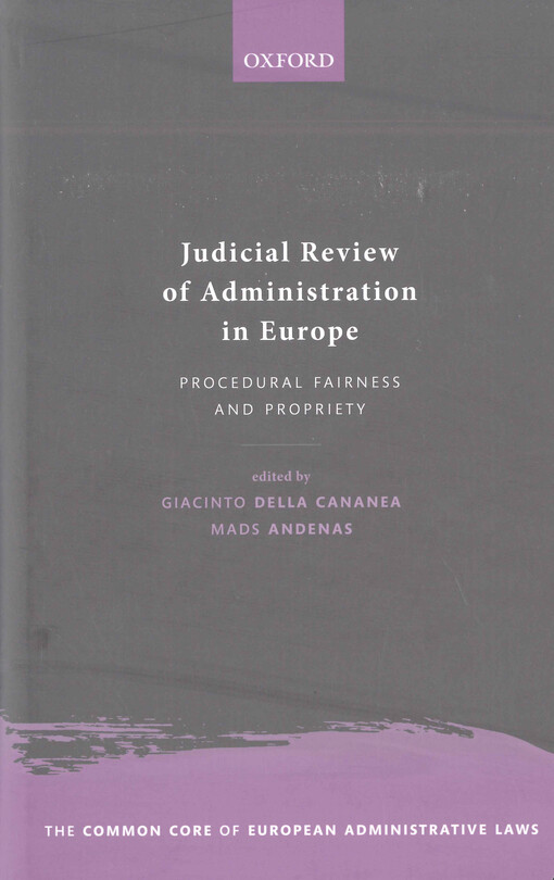 Judicial review of administration in Europe : procedural fairness and propriety