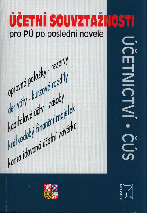 Účetní souvztažnosti pro PÚ po poslední novele : účetnictví, ČÚS