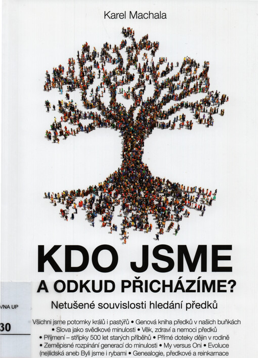Kdo jsme a odkud přicházíme? : netušené souvislosti hledání předků