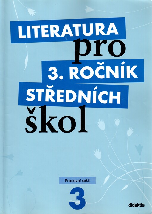 Literatura pro 3. ročník středních škol, pracovní sešit