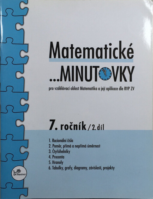 Matematické-- minutovky : pro vzdělávací oblast Matematika a její aplikace dle RVP ZV : 7. ročník, 2. díl