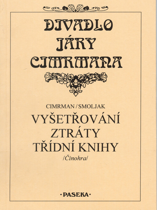 Vyšetřování ztráty třídní knihy : (činohra)