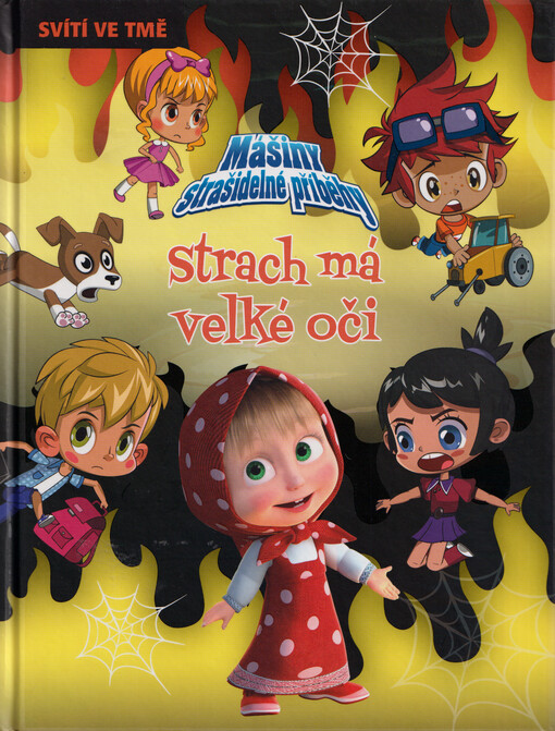 Mášiny strašidelné příběhy. Strach má velké oči