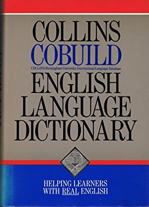 Collins Cobuild English Language Dictionary: Helping Learners with Real English