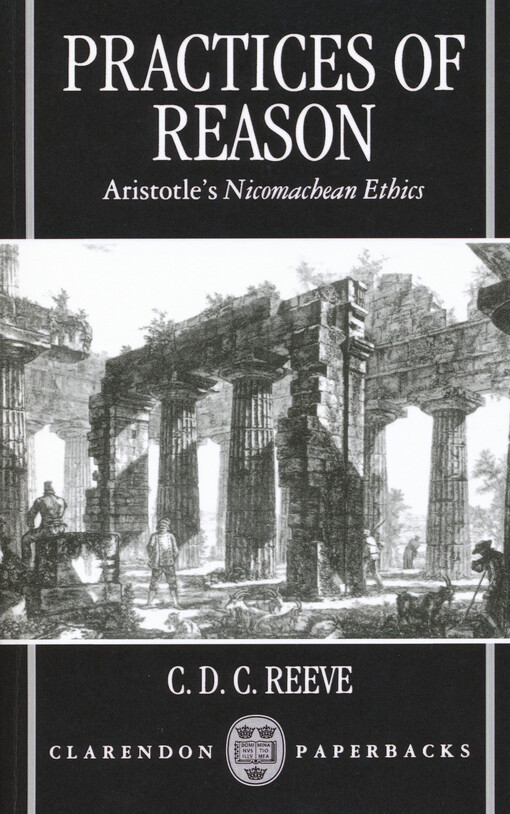 Practices of reason : Aristotle's Nicomachean ethics