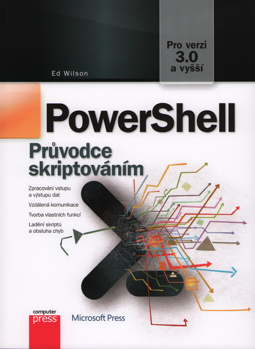 PowerShell : průvodce skriptováním