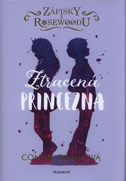 Zápisky z Rosewoodu. Ztracená princezna
