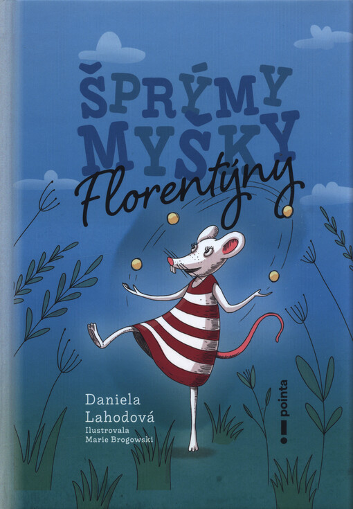 Šprýmy myšky Florentýny : básničky a rýmovačky