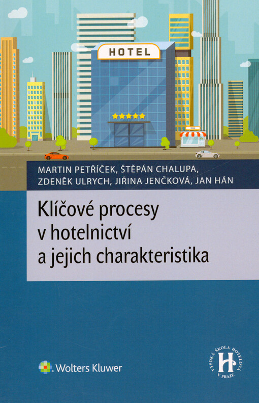 Klíčové procesy v hotelnictví a jejich charakteristika