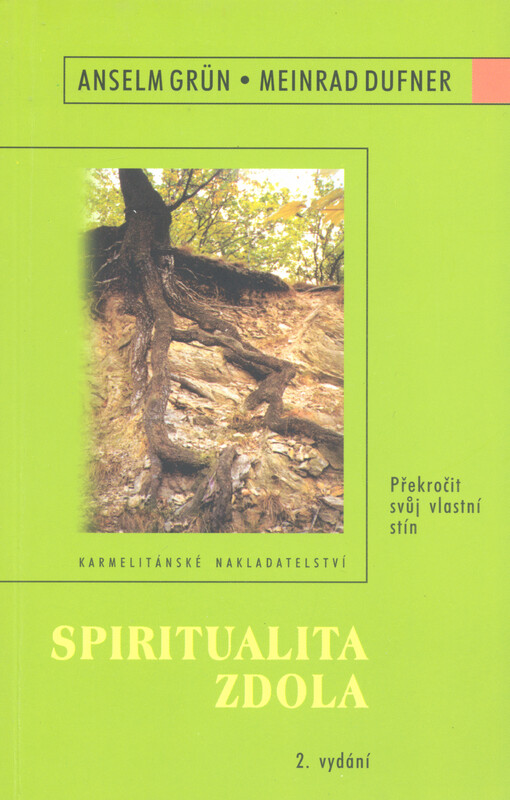 Spiritualita zdola : překročit svůj vlastní stín
