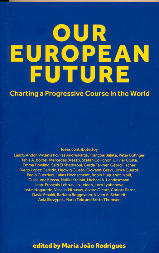 Our European future : charting a progressive course in the world