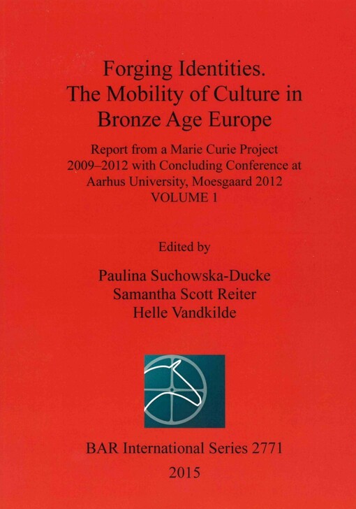 Forging Identities: the mobility of culture in bronze age Europe