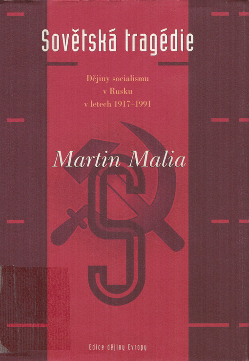 Sovětská tragédie: dějiny socialismu v Rusku v letech 1917-1991