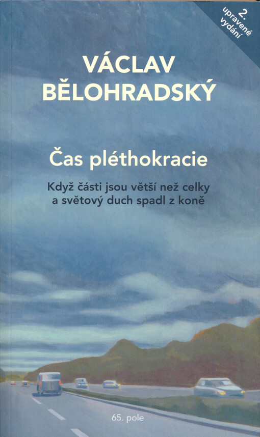Čas pléthokracie : když části jsou větší než celky a světový duch spadl z koně