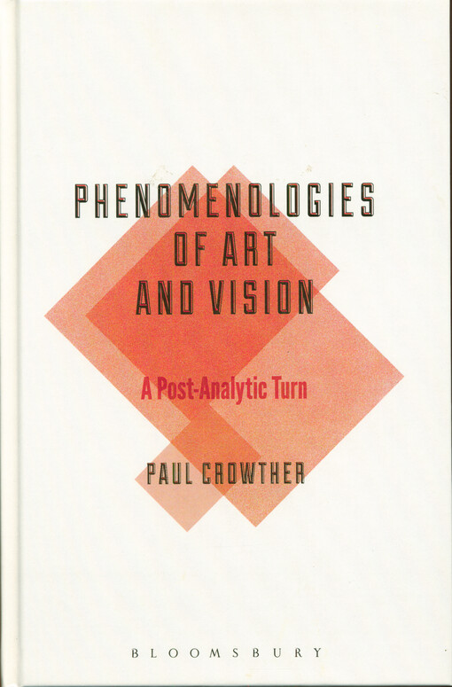 Phenomenologies of art and vision : a post-analytic turn