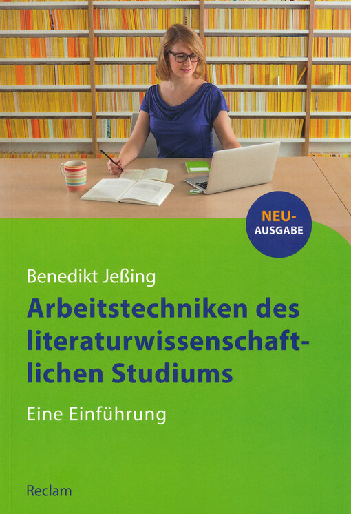 Arbeitstechniken des literaturwissenschaftlichen Studiums : eine Einführung