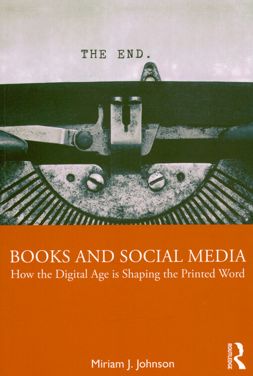Books and social media : how the digital age is shaping the printed word