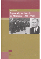 Vzpomínky na deset let po Mnichovu (1938-1948)  (odkaz v elektronickém katalogu)