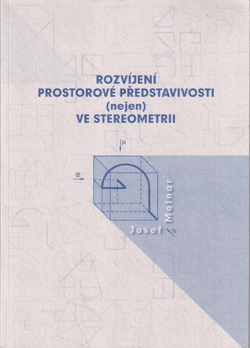 Rozvíjení prostorové představivosti (nejen) ve stereometrii
