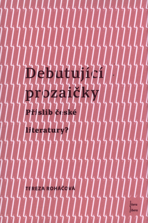 Debutující prozaičky : příslib české literatury?