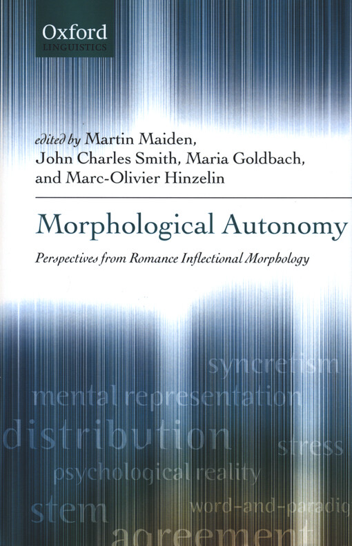 Morphological autonomy : perspectives from Romance inflectional morphology