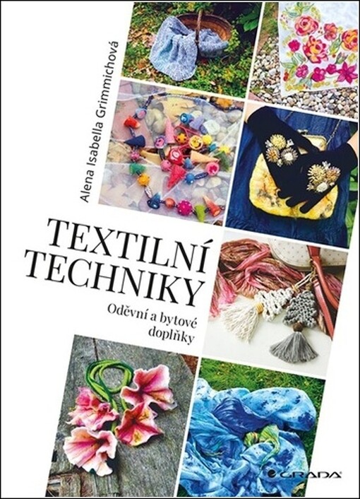 Textilní techniky : oděvní a bytové doplňky