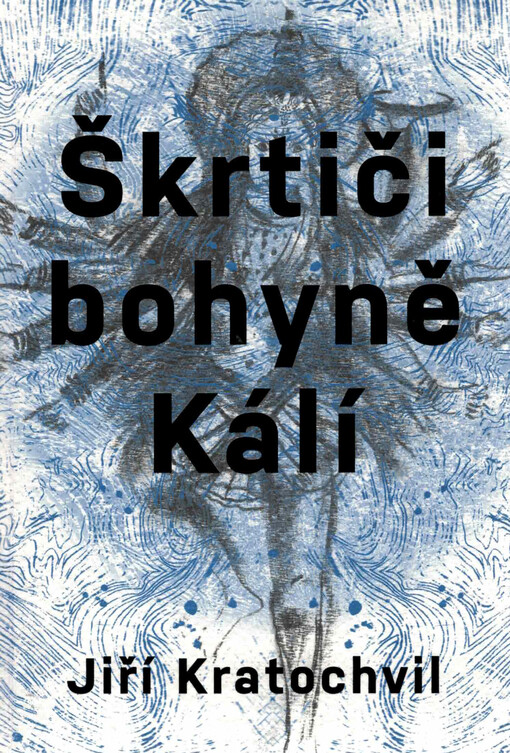 Škrtiči bohyně Kálí