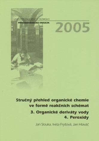 Stručný přehled organické chemie ve formě reakčních schémat