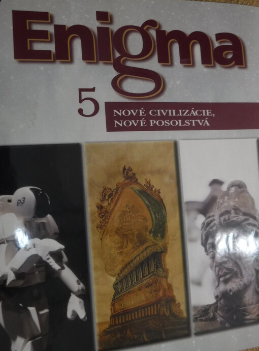 Enigma 5. -  Nové civilizácie, nové posolstvá