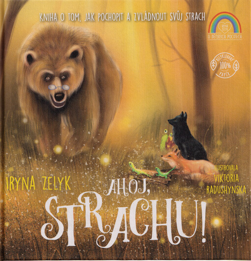 Ahoj, strachu! : kniha o tom, jak pochopit a zvládnout svůj strach