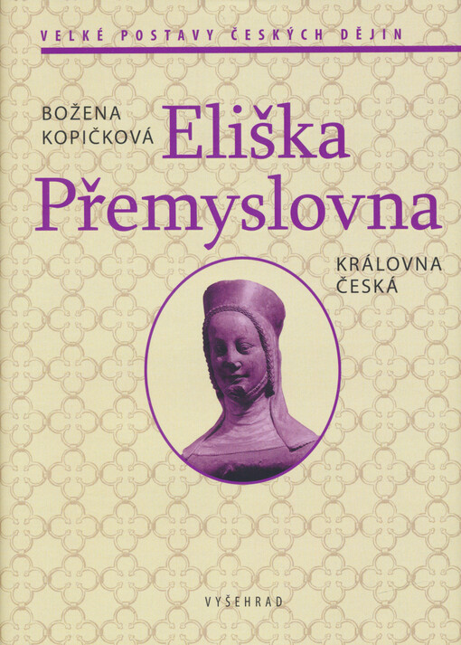 Eliška Přemyslovna : královna česká