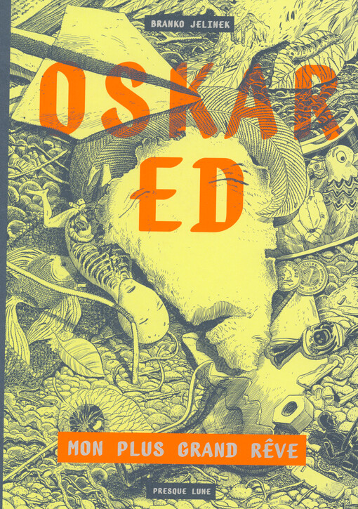 Oskar Ed : mon plus grand rêve