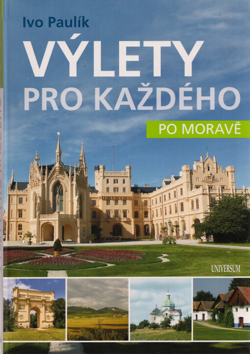 Výlety pro každého po Moravě