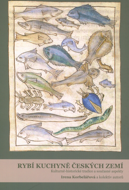 Rybí kuchyně českých zemí : kulturně-historické tradice a současné aspekty