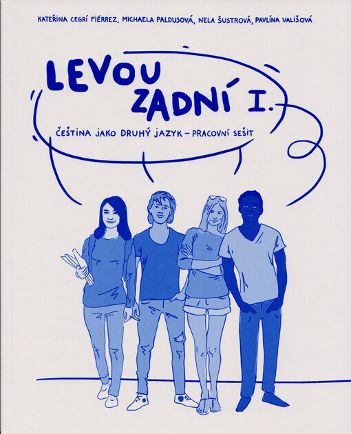 Levou zadní I. : čeština jako druhý jazyk - pracovní sešit