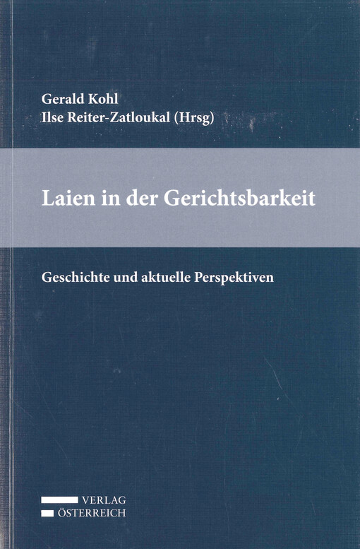 Laien in der Gerichtsbarkeit : Geschichte und aktuelle Perspektiven : Sammelband