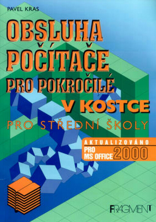 Obsluha počítače pro pokročilé v kostce, 2. vyd.