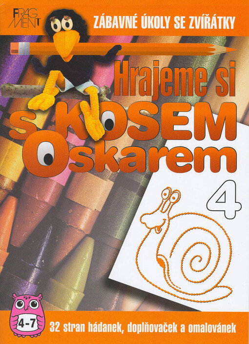 Hrajeme si s kosem Oskarem zábavné úkoly se zvířátky : 32 stran hádanek, doplňovaček a omalovánek. 4