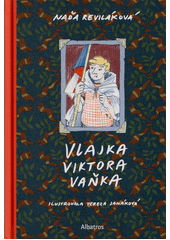 Vlajka Viktora Vaňka  (odkaz v elektronickém katalogu)