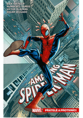 Amazing Spider-Man. Přátelé a protivníci  (odkaz v elektronickém katalogu)