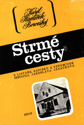 Strmé cesty :(Karel Havlíček Borovský) : z listáře, zápisků a vzpomínek