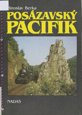 Posázavský pacifik: Historie železnice a trampingu na Zlaté řece