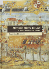 Místopis města Jihlavy v první polovině 15. století