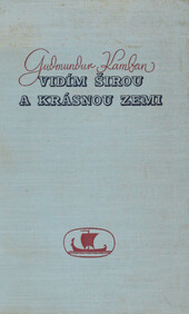 Vidím širou a krásnou zemi: román