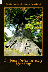 Za památnými stromy Vysočiny, 1. díl