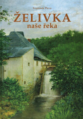 Želivka: naše řeka