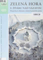 Zelená Hora u Žďáru nad Sázavou: příspěvky k dějinám a obnově poutního místa